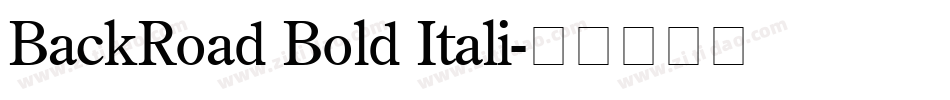 BackRoad Bold Itali字体转换